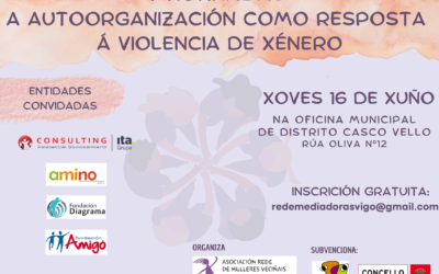 V Xornadas «A Autoorganización como resposta á Violencia de Xénero»                                                                 16 de Xuño de 10:00h. a 13.30h.